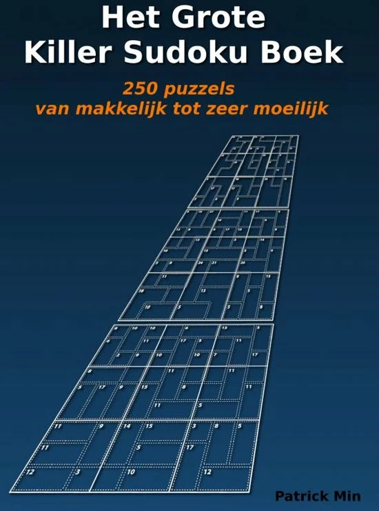 Patrick Min Het Grote Killer Sudoku Boek 1 Patrick Min Het Grote Killer Sudoku Boek