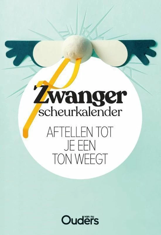 Ouders Van Nu Zwanger Scheurkalender - Aftellen Tot Je Een Ton Weegt 1 Ouders Van Nu Zwanger Scheurkalender - Aftellen Tot Je Een Ton Weegt